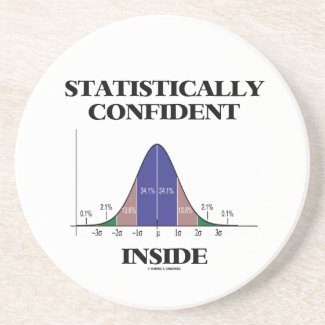 Statistically Confident Inside (Bell Curve Humor) Coaster