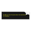 Statistician joke bumper stickers