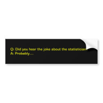 Statistician joke bumper stickers