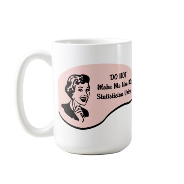 statistics mug statistics mug