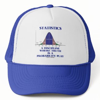 Statistics A Discipline Where Truth Is Probability hat
