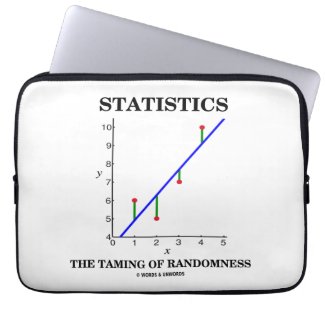 Statistics The Taming Of Randomness Stats Humor Computer Sleeves