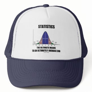 Statistics Ultimate Means Ultimately Average End zazzle_hat