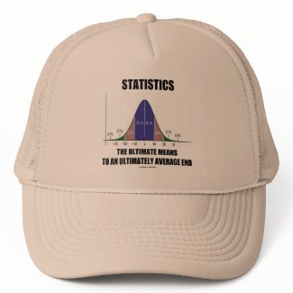 Statistics Ultimate Means Ultimately Average End zazzle_hat