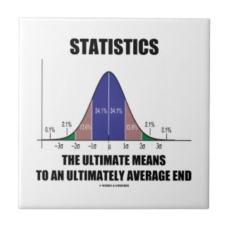 Statistics Ultimate Means Ultimately Average End zazzle_tile