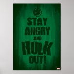 Stay Angry And Hulk Out Poster