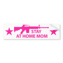 Stay at Home Mom Protection Bumper Stickers