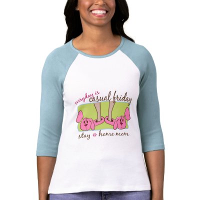 Stay at Home Mom Tee Shirt by traci_designs