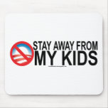 Stay Away From My Kids Mousepad