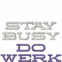 STAY BUSY, DO WERK embroidered shirts by THRIFT_HIPPIE STAY BUSY, DO WERK embroidered shirts
