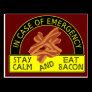 Stay Calm, Eat Bacon Postcard
