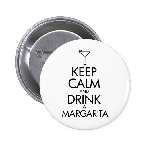 Stay Calm Margarita T-shirt Button