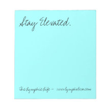 Stay Elevated Note Pad