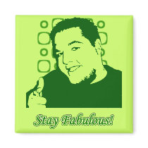 Stay Fabulous magnets