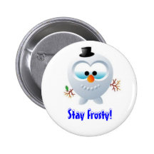 Stay Frosty! button