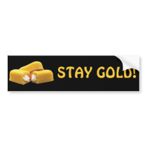 Stay Gold! - Snack Food Bumper Sticker
