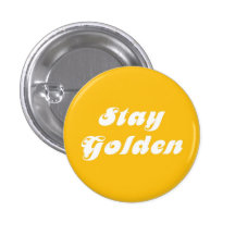 Stay Golden Buttons