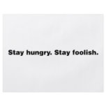 Stay Hungry. Stay Foolish. Custom Flyer