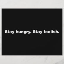 Stay Hungry. Stay Foolish. Flyer Design