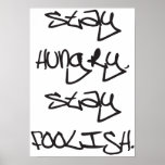 Stay Hungry, Stay Foolish. posters