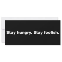 Stay Hungry. Stay Foolish. Custom Rack Cards