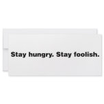 Stay Hungry. Stay Foolish. Custom Rack Cards