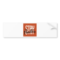 Stay Positive Bumper Sticker