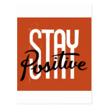 Stay Positive Post Card