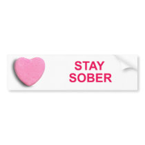 STAY SOBER CANDY HEART BUMPER STICKERS