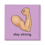 STAY STRONG. magnets