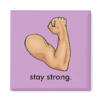 STAY STRONG. magnets