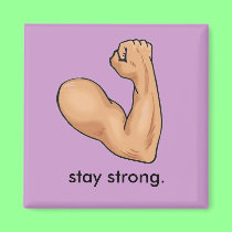 STAY STRONG. magnets
