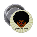 Stay true to yourself and what you believe in buttons