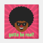 Stay true to yourself and what you believe in refrigerator magnets