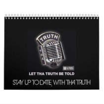 STAY UP TO DATE WITH THA TRUTH CALENDAR