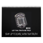STAY UP TO DATE WITH THA TRUTH CALENDAR
