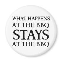 STAYS AT THE BBQ magnets