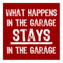 Stays In The Garage Poster posters by pinkinkart Stays In The Garage Poster posters