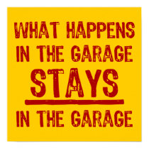 Stays In The Garage Poster posters by pinkinkart Stays In The Garage Poster posters
