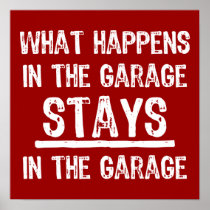 Stays In The Garage Poster
