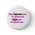 Stays With Girlfriends buttons