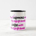 Stays With Girlfriends Mug