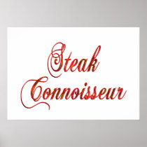 Steak Connoisseur Posters