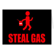 Steal Gas cards by funoriginals Steal Gas cards