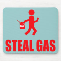 Steal Gas mousepads by funoriginals Steal Gas mousepads