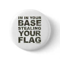 Stealing Your Flag - FPS, Game, Gamer, Video Games Pins