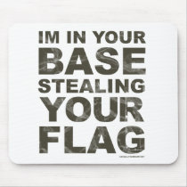 Stealing Your Flag - FPS, Game, Gamer, Video Games Mouse Pad