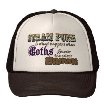Steampunk: when Goths discover Brown Trucker Hats