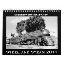 Steel and Steam - Updated for 2011 Wall Calendar