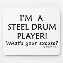 Steel Drum Player Excuse Mouse Pads